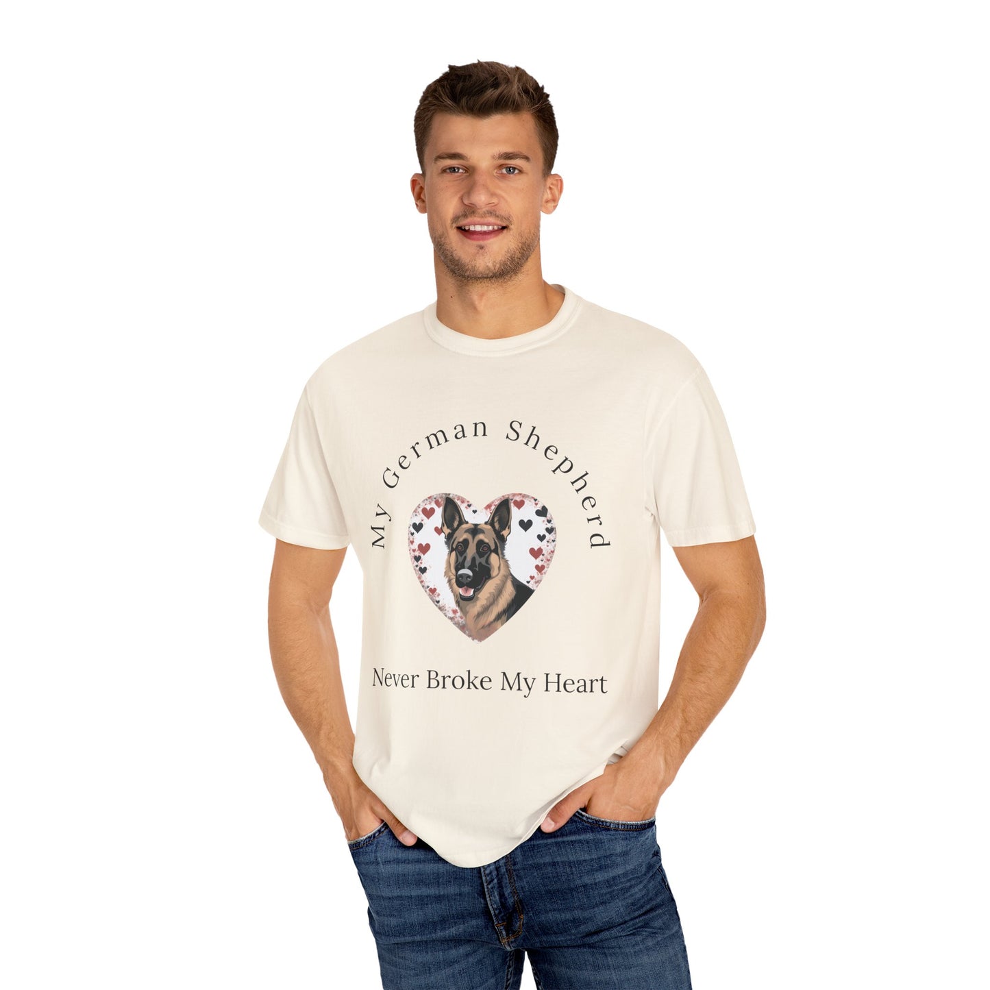My German Shepherd Never Broke My Heart T-shirt