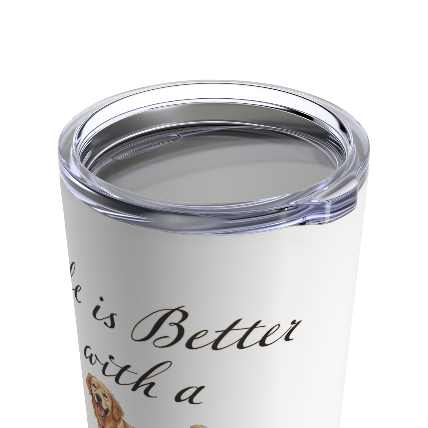 Life is Better with a Golden Retriever Stainless Steel Tumbler 20oz