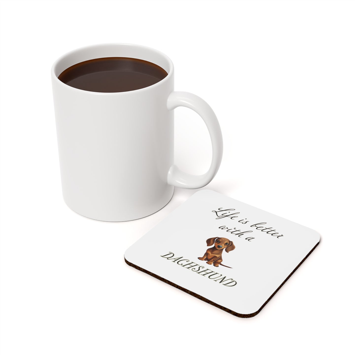 Life is Better with a Dachsund Coaster - Cork Back