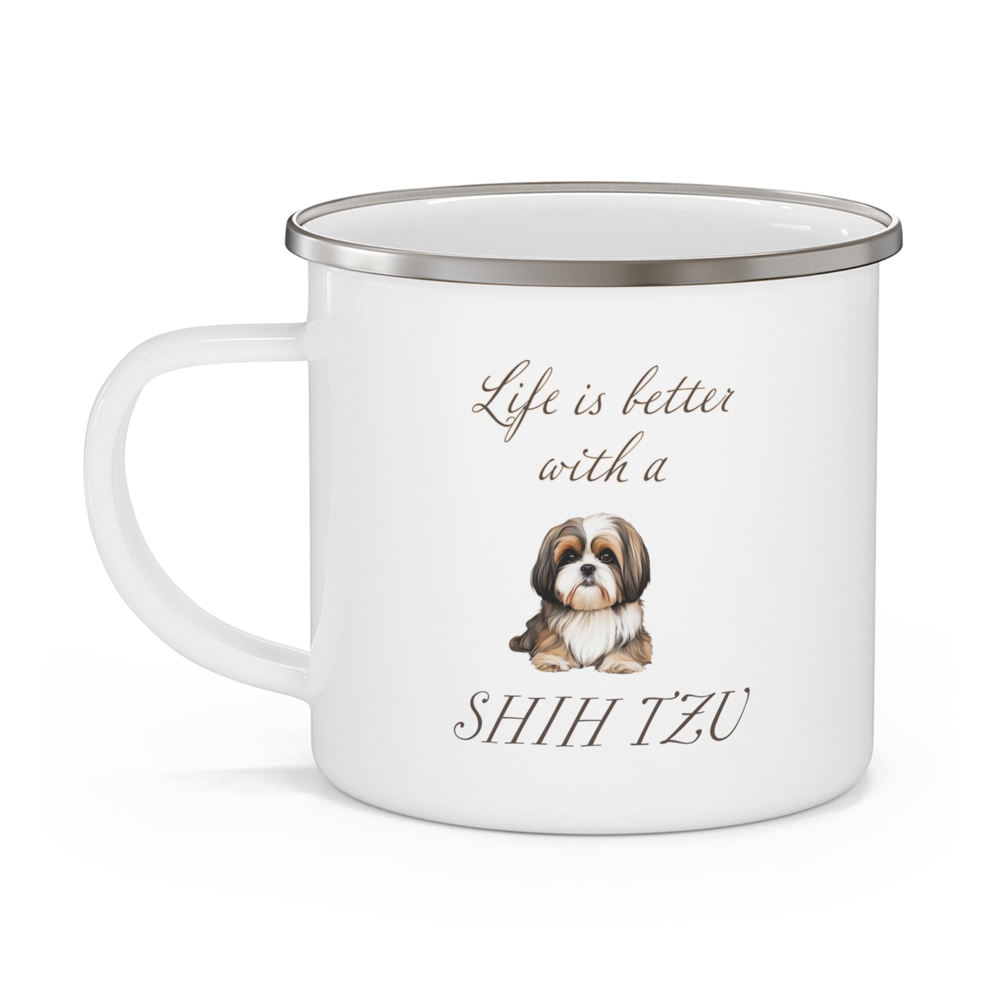 Life is Better with a Shih Tzu Enamel Camping Mug