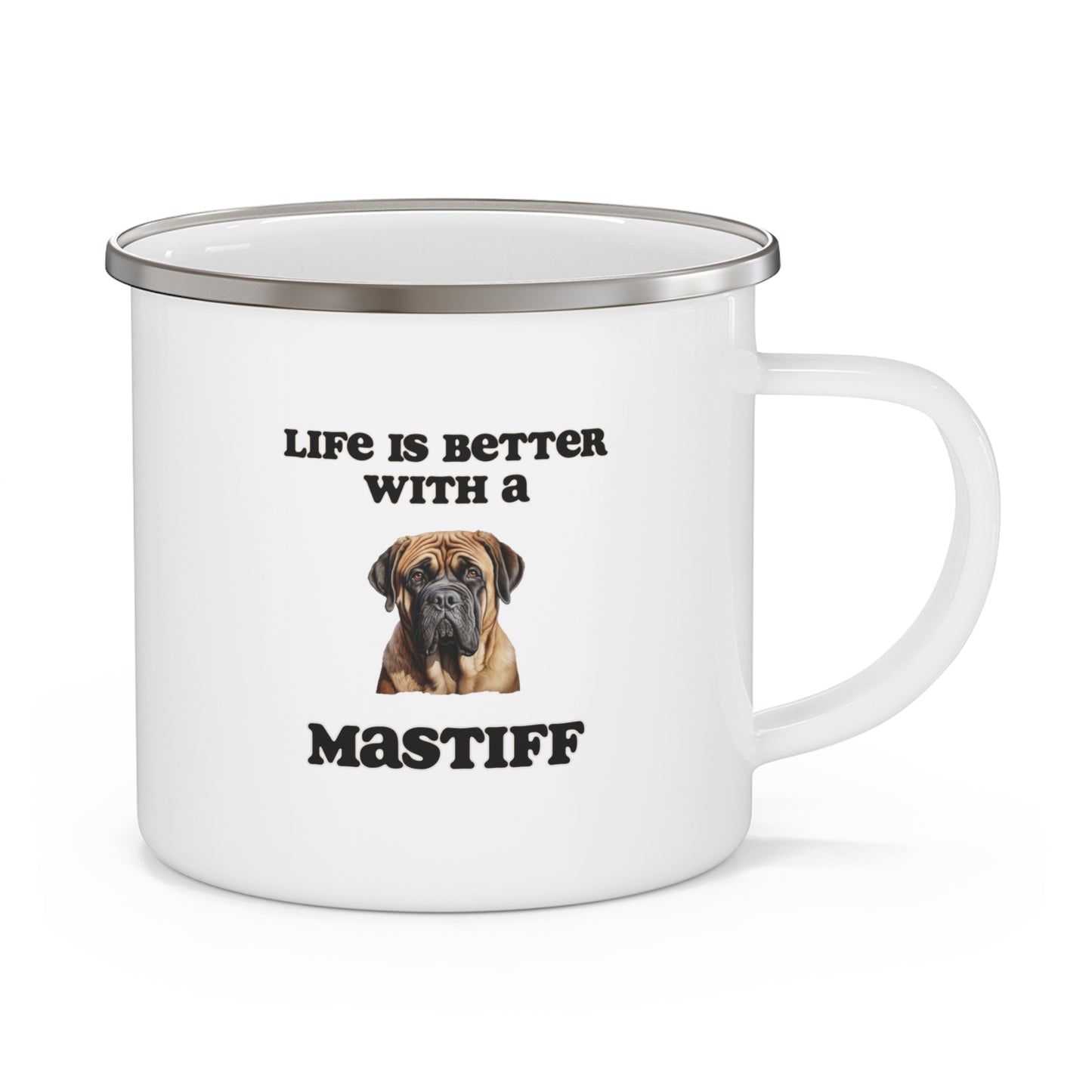 Mastiff Enamel Mug - Life is Better with a Mastiff Camping Mug