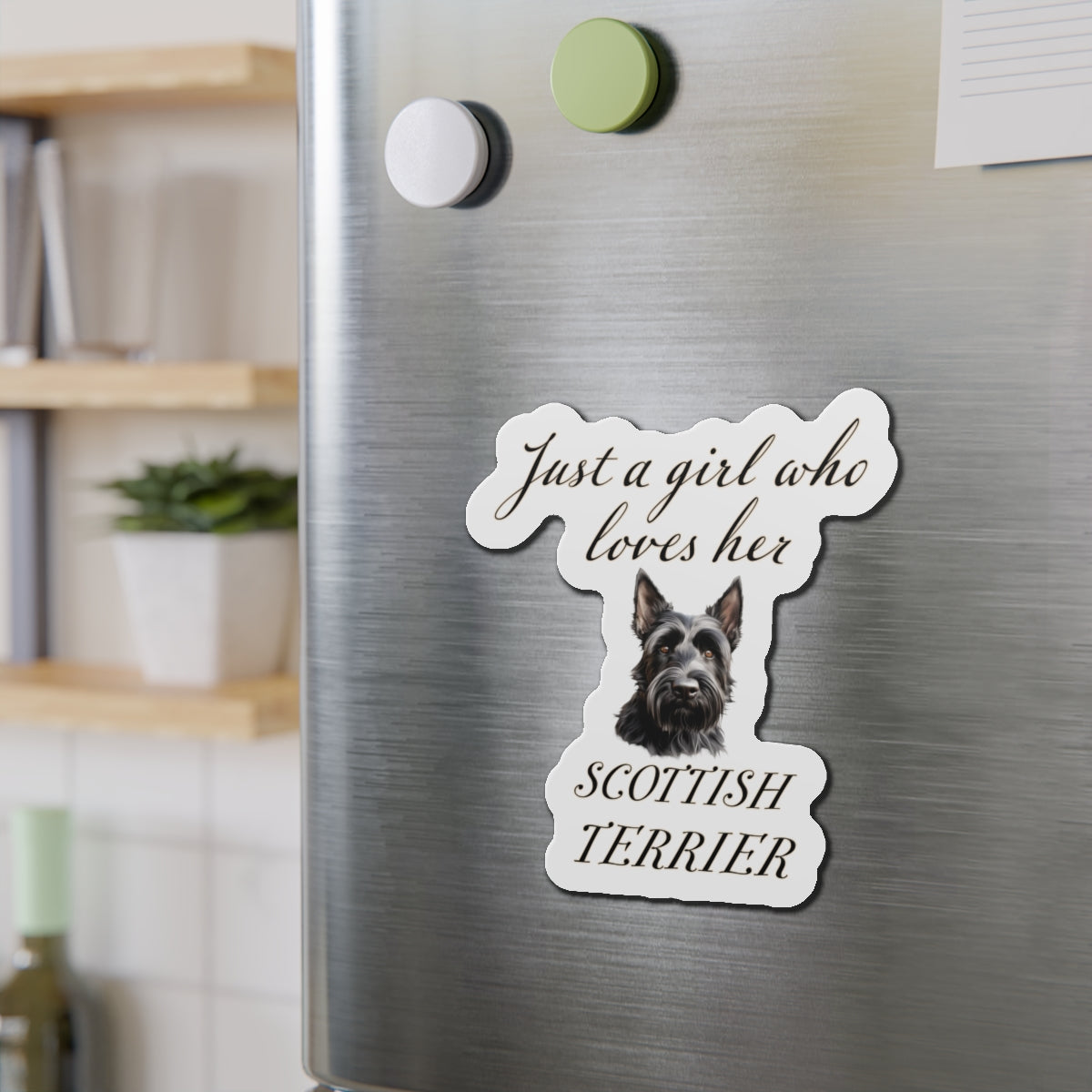 Just a Girl Who Loves Her Scottish Terrier Magnet | Die Cut Dog Magnet | Pet Kitchen Decor