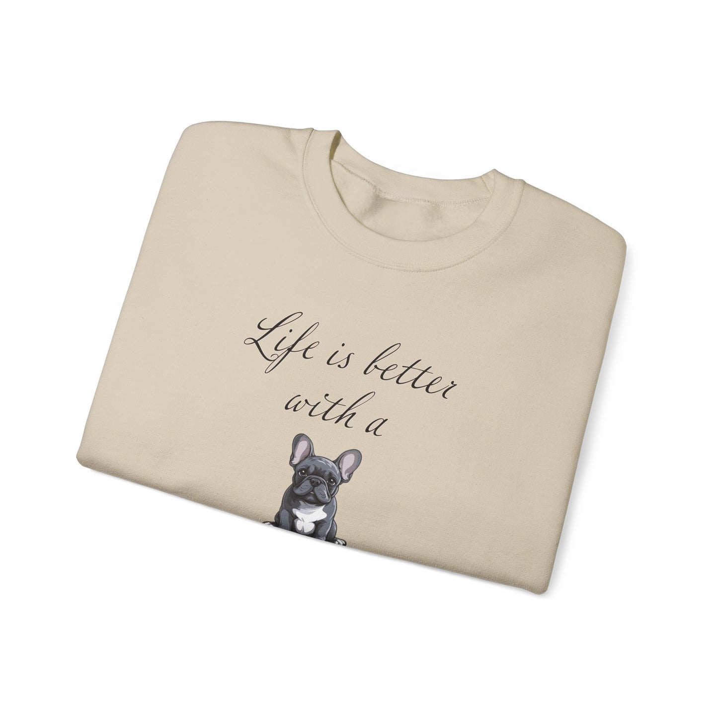 Life is Better with a French Bulldog Unisex Heavy Blend™ Crewneck Sweatshirt
