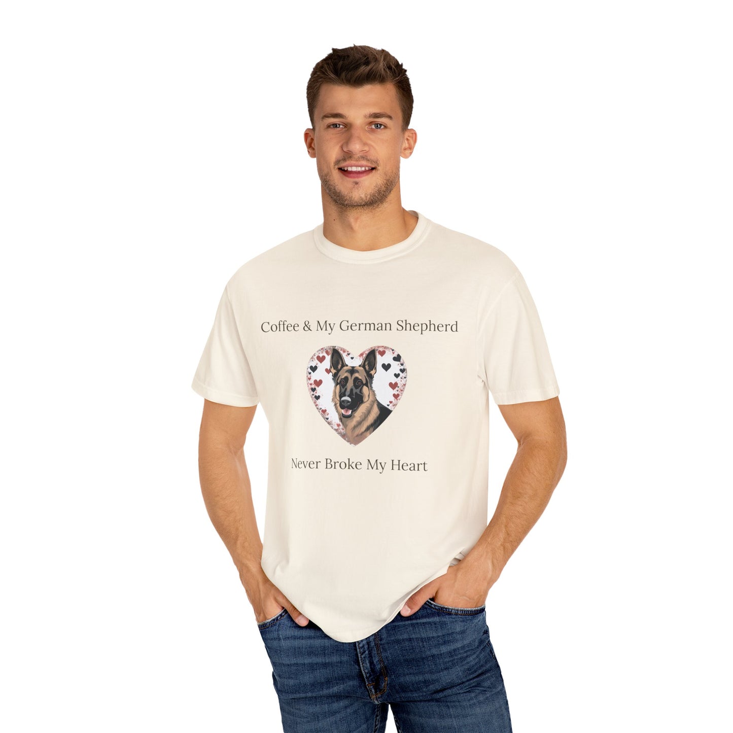 Coffee and My German Shepherd Never Broke My Heart T-shirt