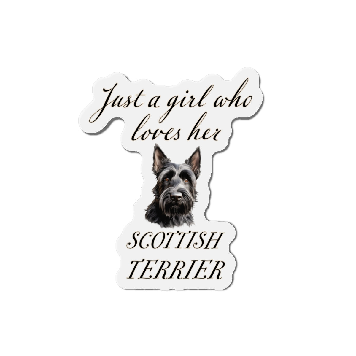 Just a Girl Who Loves Her Scottish Terrier Magnet | Die Cut Dog Magnet | Pet Kitchen Decor