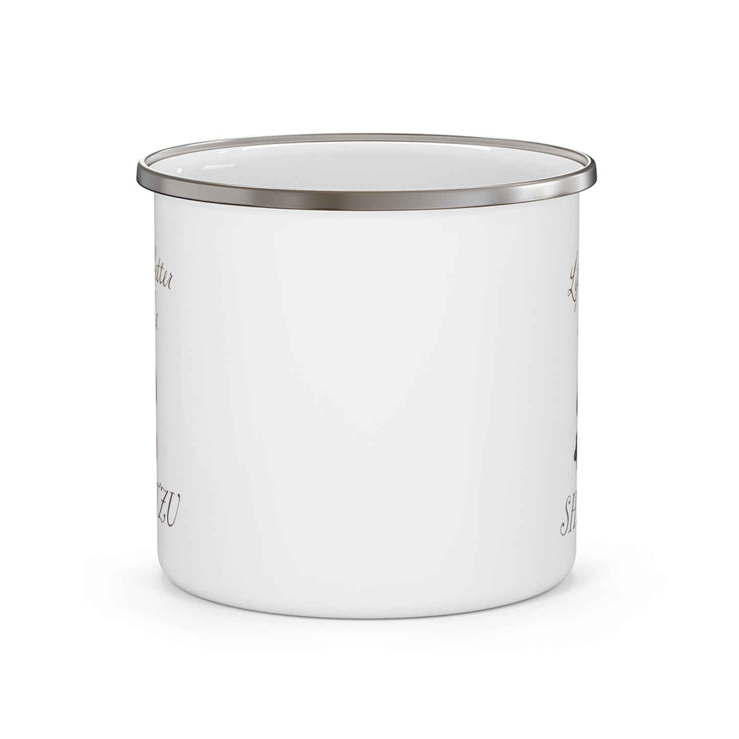 Life is Better with a Shih Tzu Enamel Camping Mug