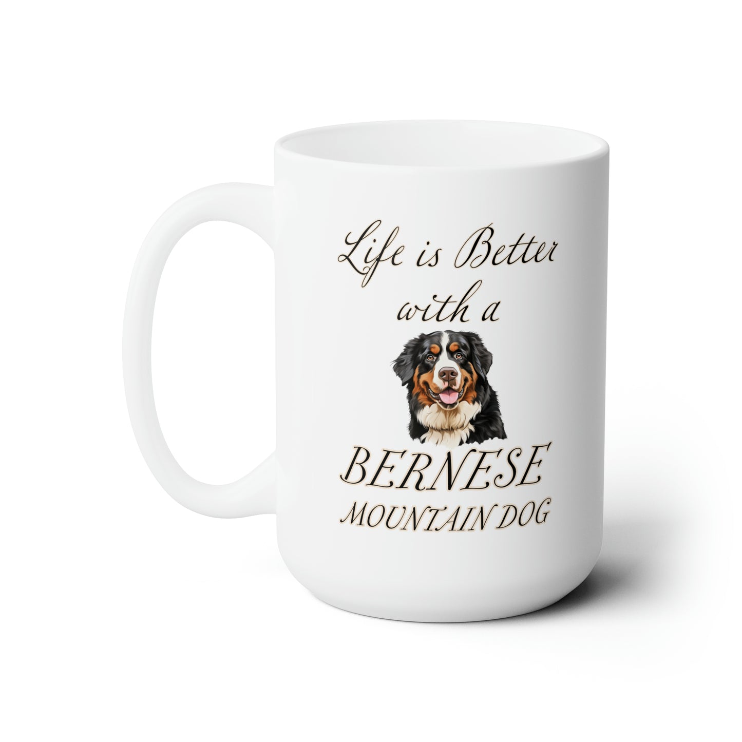Bernese Mountain Dog Mug - 15 oz - Gift for Dog Mom