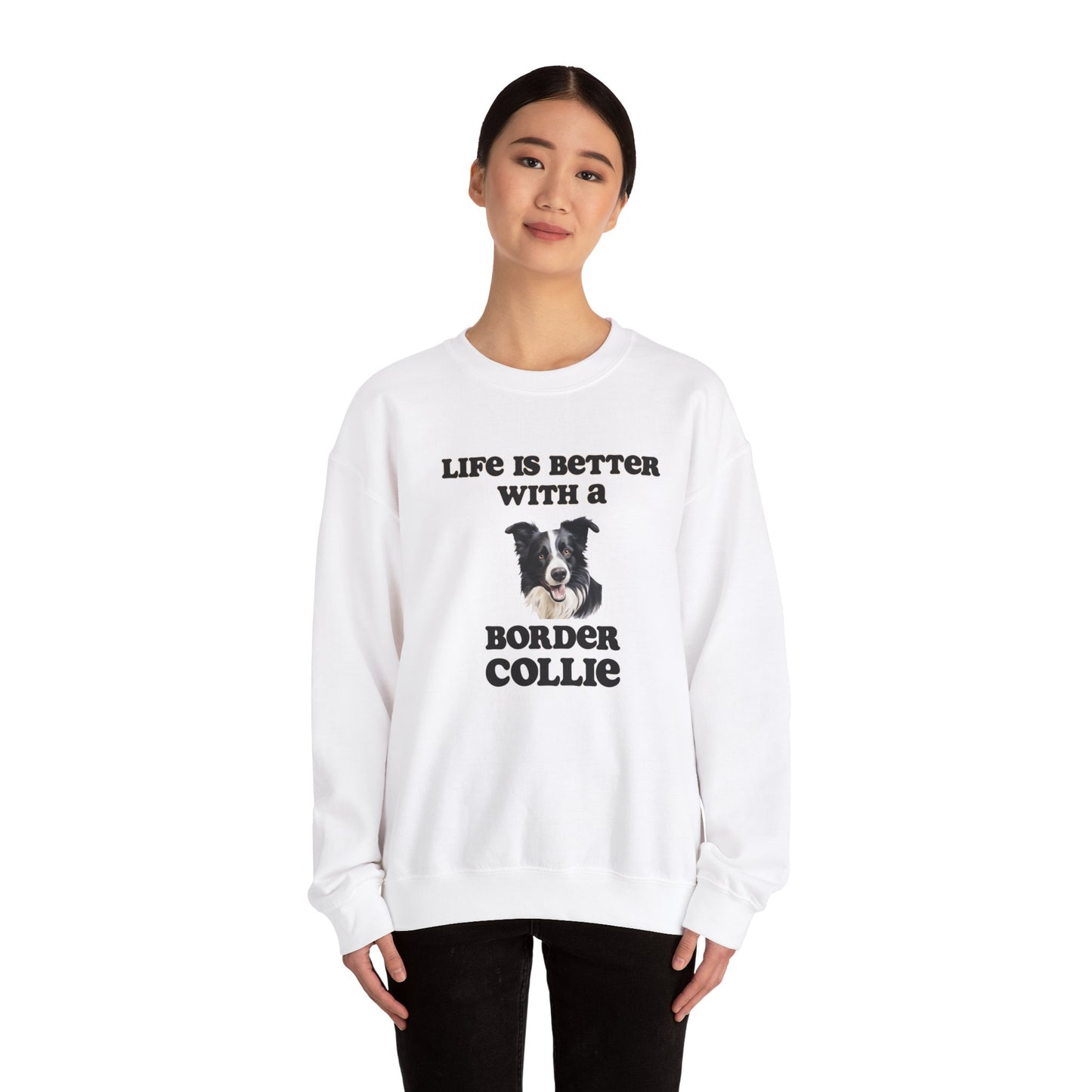 Life is Better with a Border Collie sweatshirt, Dog Mom Shirt, Dog Dog Dad Shirt