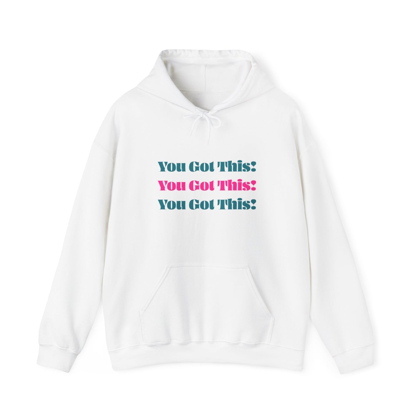 You Got This Hoodie - Unisex Heavy Blend Hooded Sweatshirt