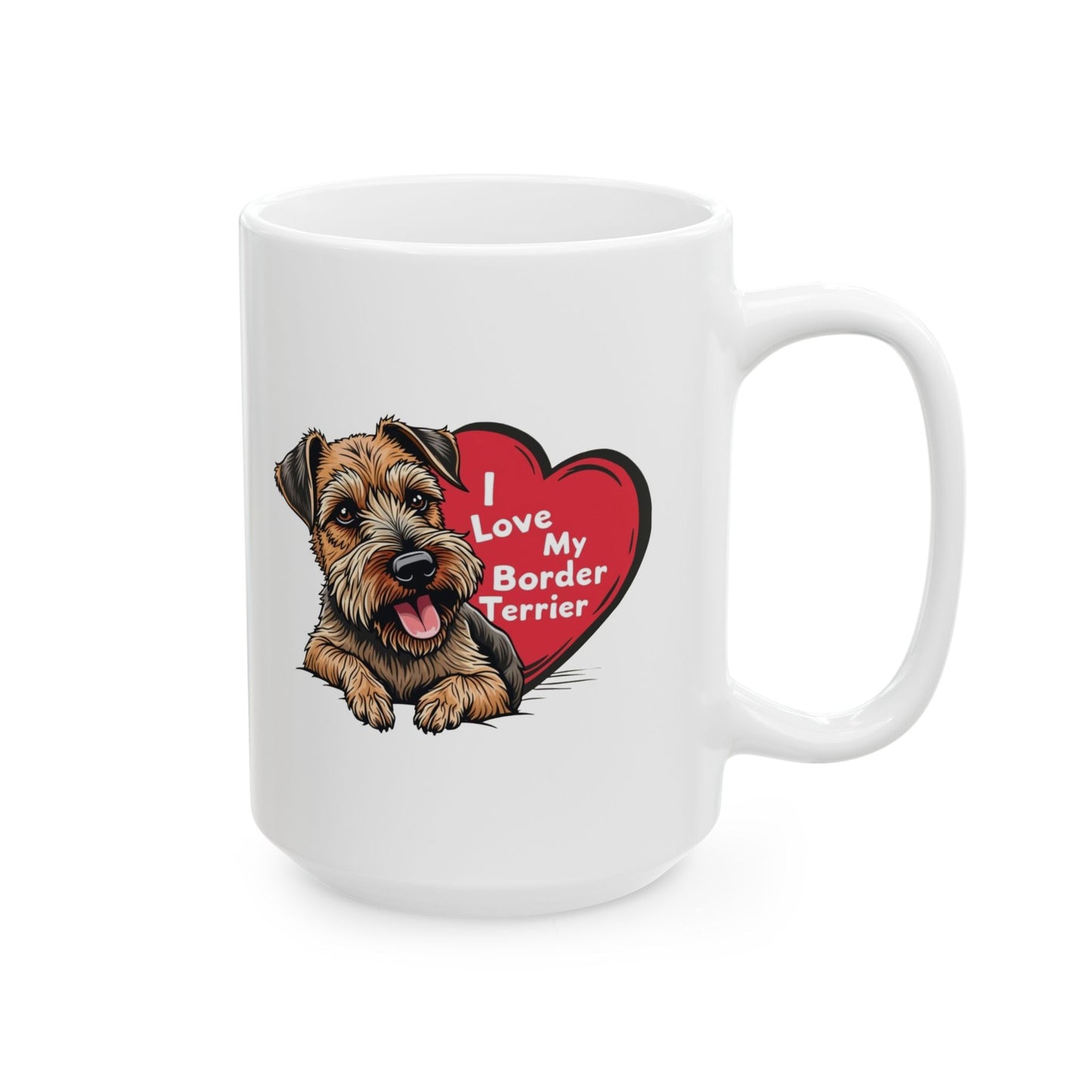 Border Terrier Ceramic Mug, Dog Lover Coffee Cup Gift, Pet Tea Mug, I Love My Border Terrier, Terrier Mom Dad