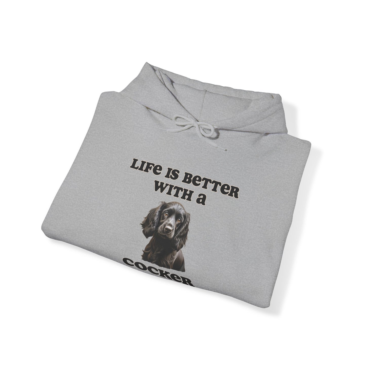 Black Cocker Spaniel Hoodie - Life is Better with a Cocker Spaniel - Unisex