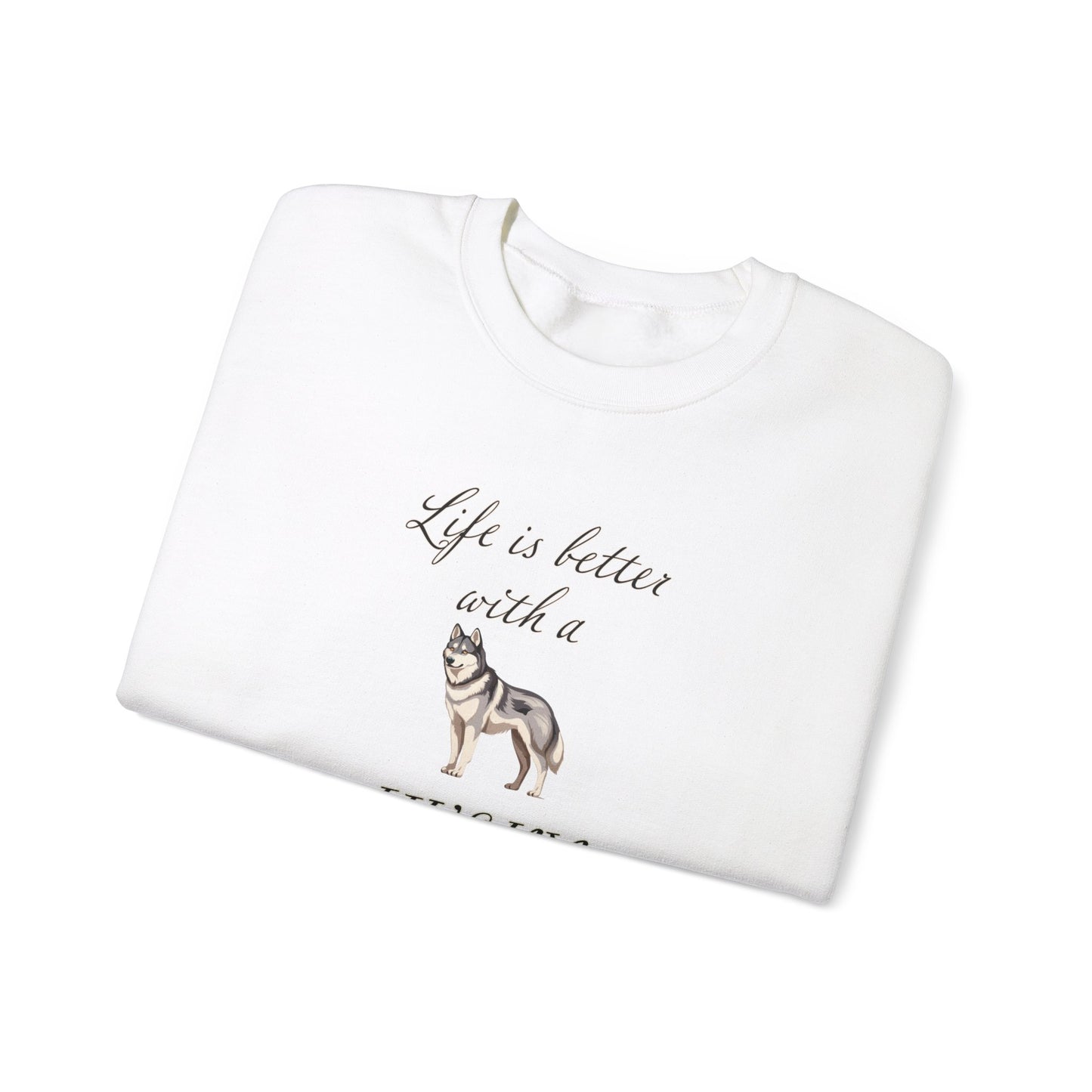 Life is Better with a Husky Sweatshirt - Unisex Heavy Blend™ Crewneck