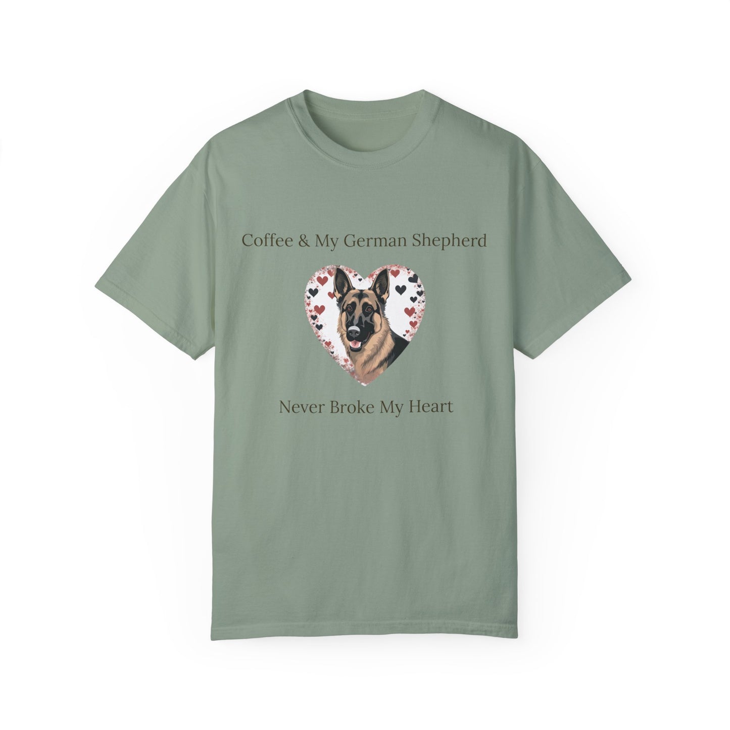 Coffee and My German Shepherd Never Broke My Heart T-shirt