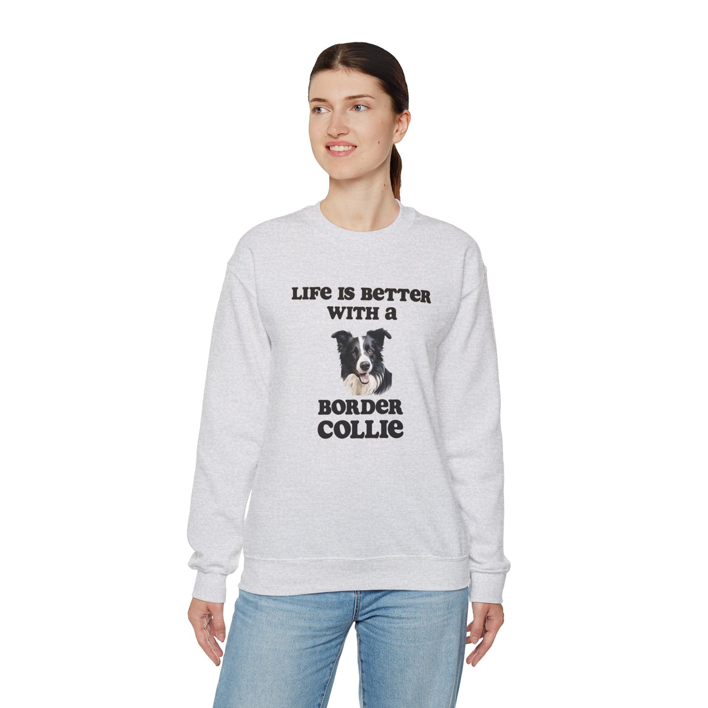 Life is Better with a Border Collie sweatshirt, Dog Mom Shirt, Dog Dog Dad Shirt