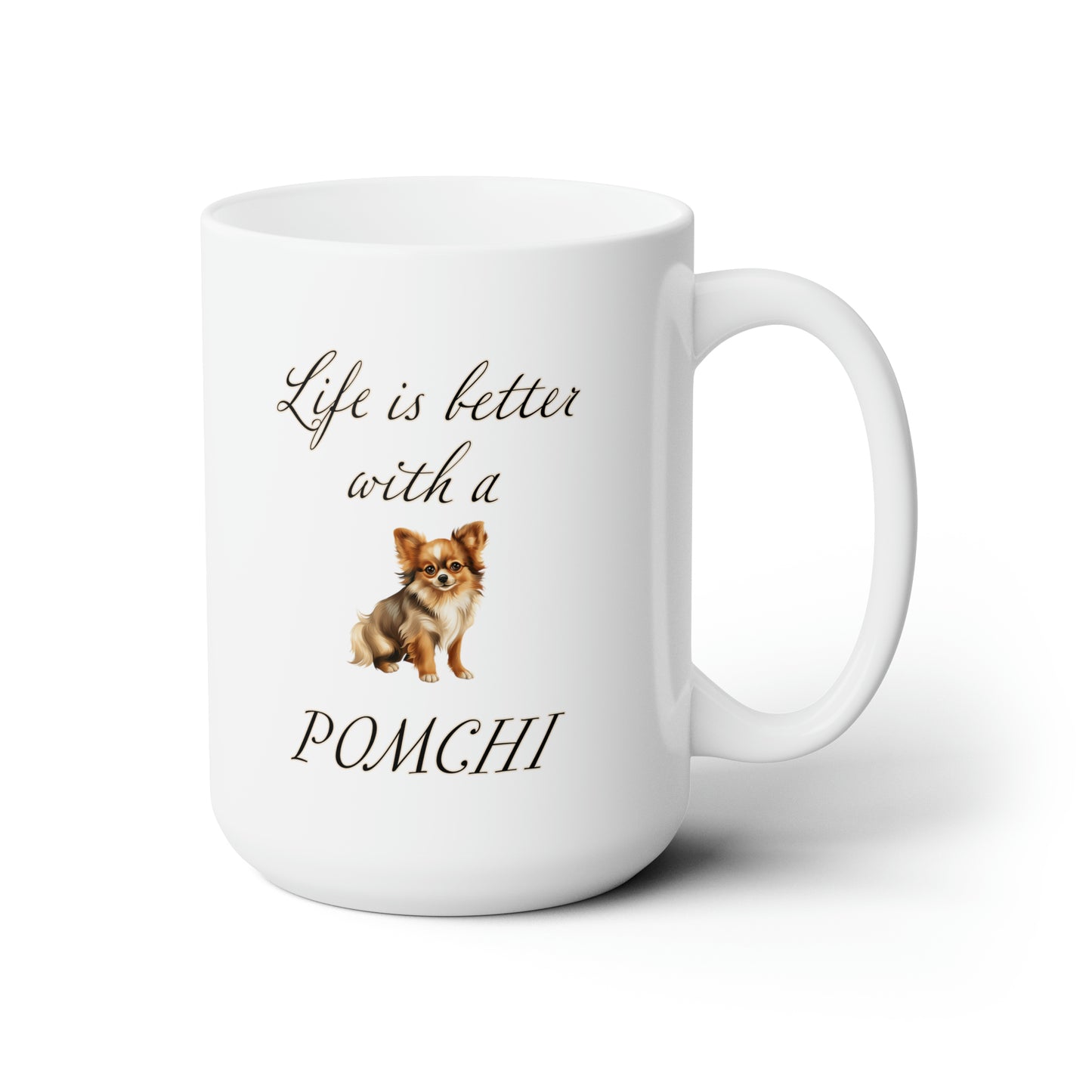 Life is Better with a Pomchi Mug 15oz, Gift for Dog Mom, Gift for Dog Dad