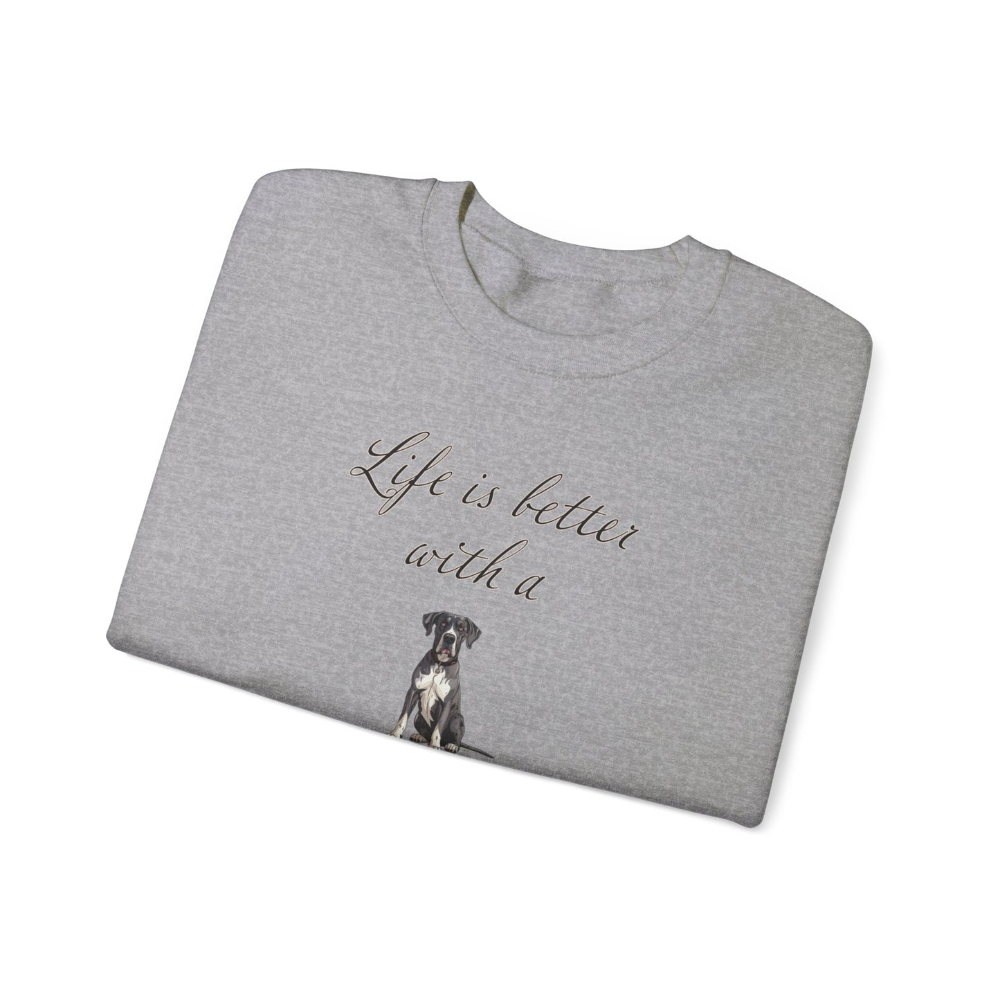 Life is Better with a Great Dane sweatshirt, Dog Mom Shirt, Dog Dog Dad Shirt