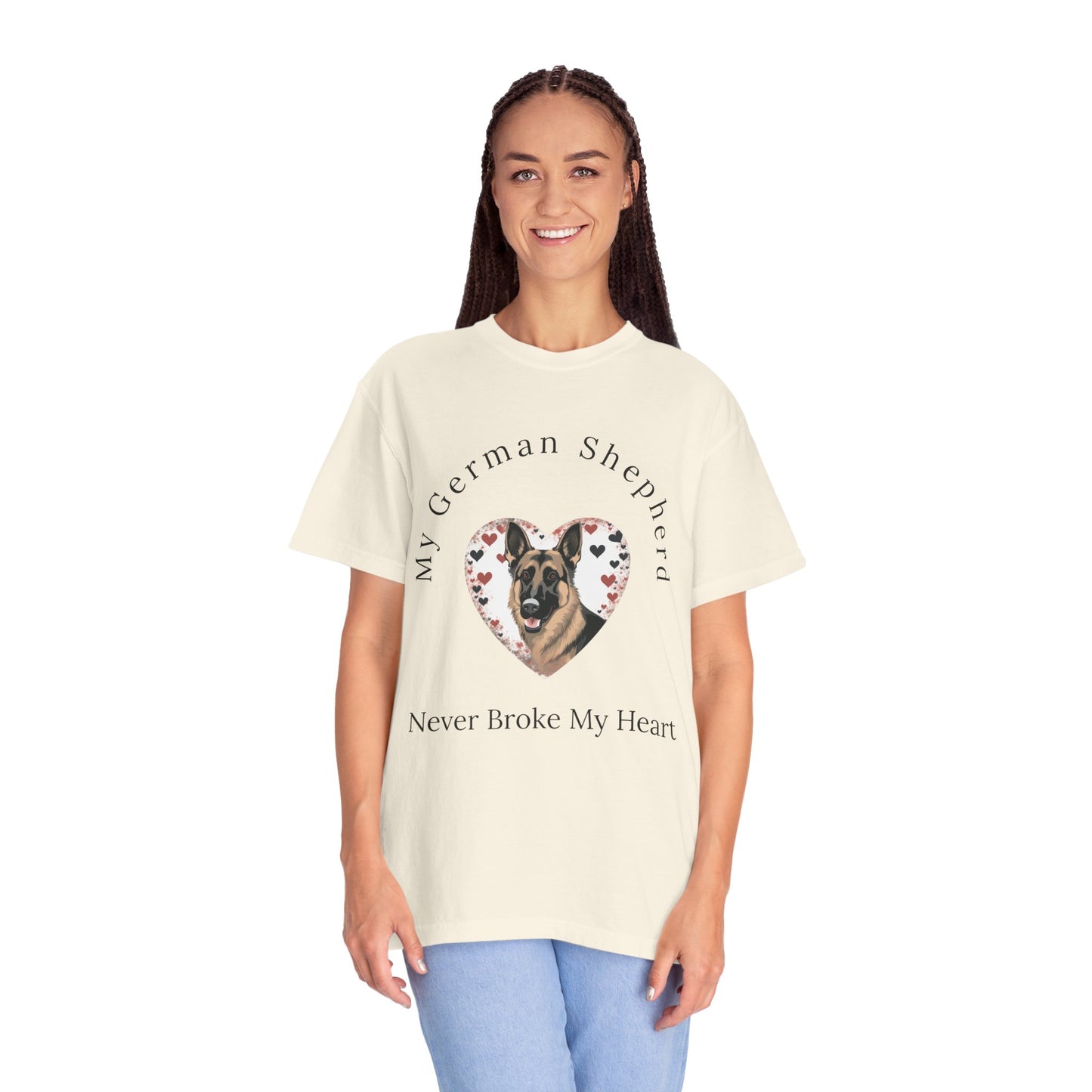 My German Shepherd Never Broke My Heart T-shirt