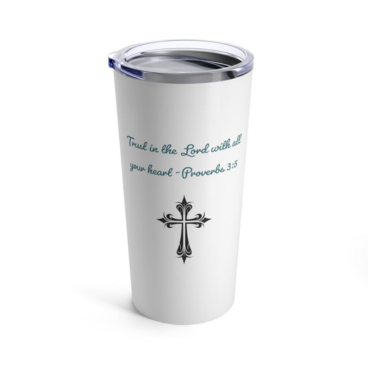 Trust in the Lord, White Stainless Steel Tumbler 20oz