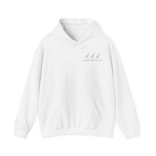 Dog Life for the Win Hoodie - Dog Mom Gift, Dog Lover Clothes