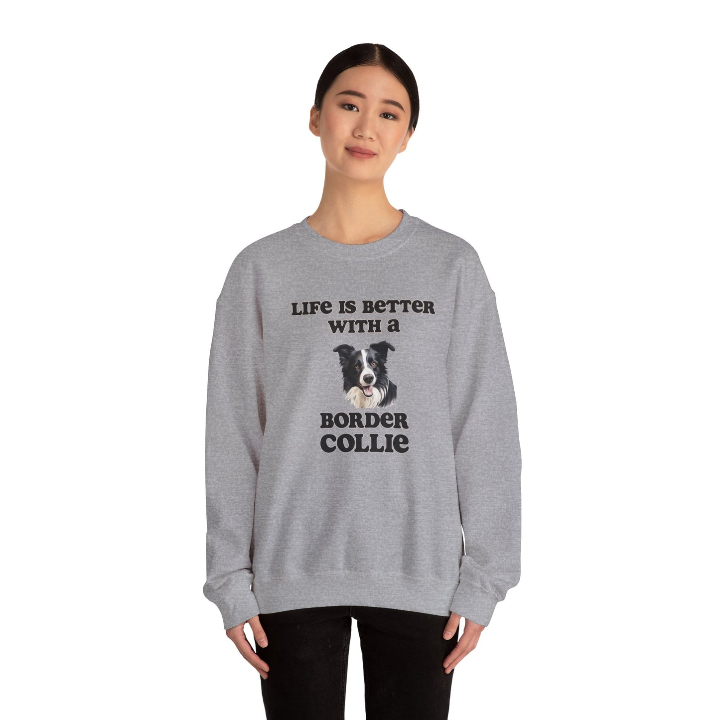Life is Better with a Border Collie sweatshirt, Dog Mom Shirt, Dog Dog Dad Shirt