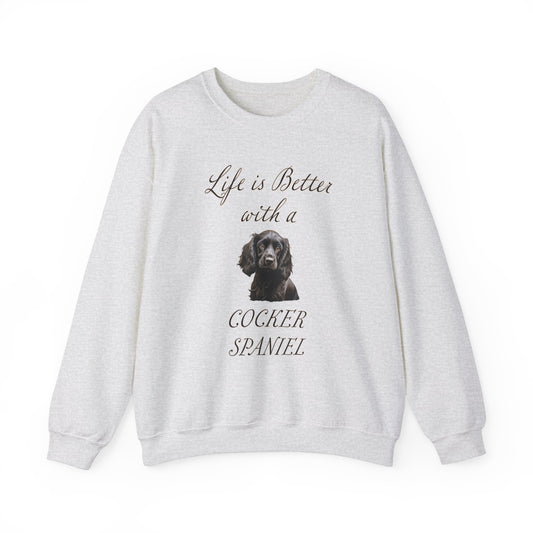 Black Cocker Spaniel Sweatshirt - Life is Better with a Cocker Spaniel
