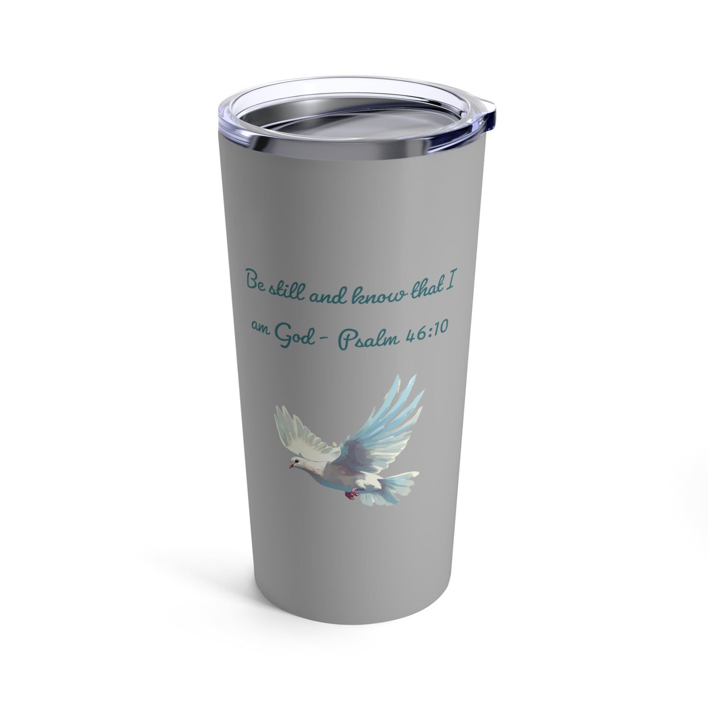 Be Still and Know Tumbler 20oz - Grey - Stainless Steel
