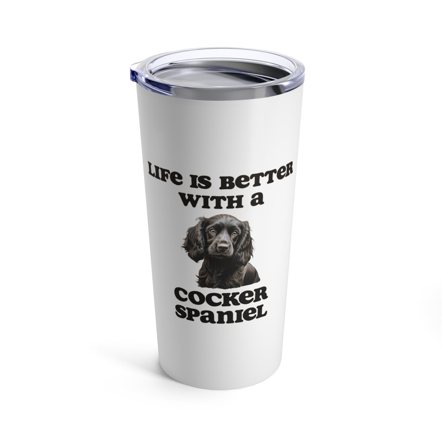 Black Cocker Spaniel Tumbler - Life is Better with a Cocker Spaniel Travel Mug, Stainless Steel 20oz