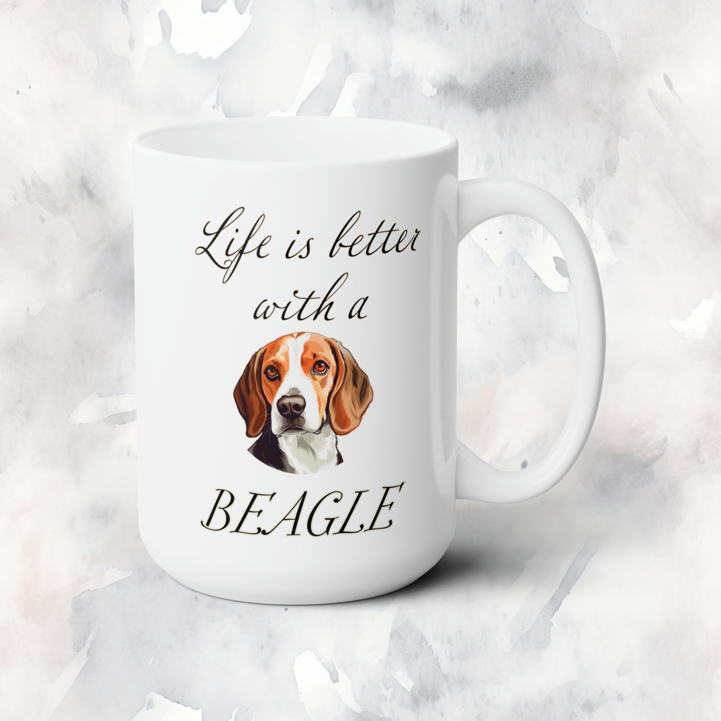 Life is Better with a Beagle Mug 15oz