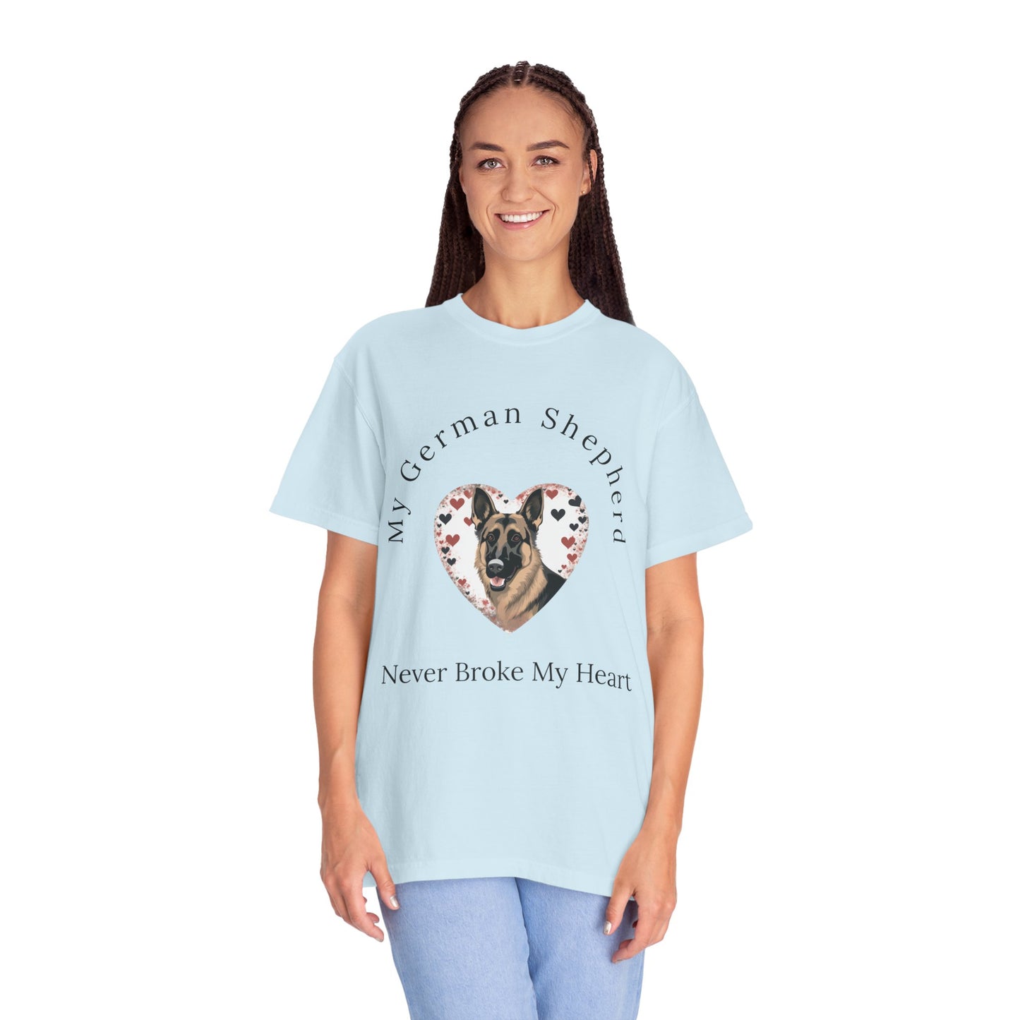 My German Shepherd Never Broke My Heart T-shirt