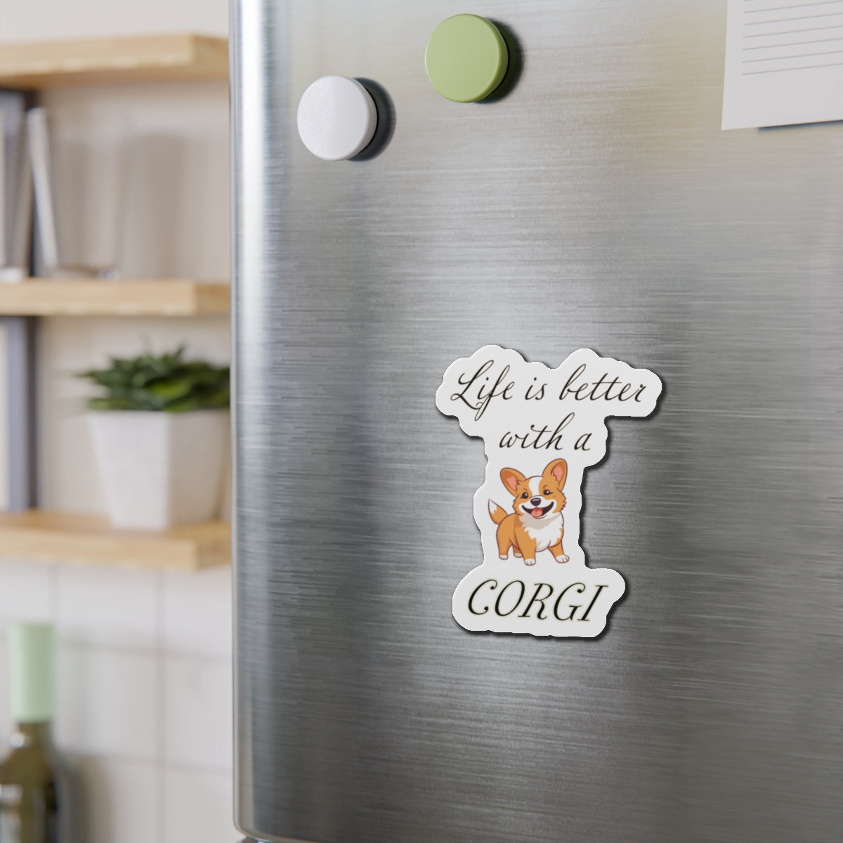 Life is Better with a Corgi Magnets, Die-Cut