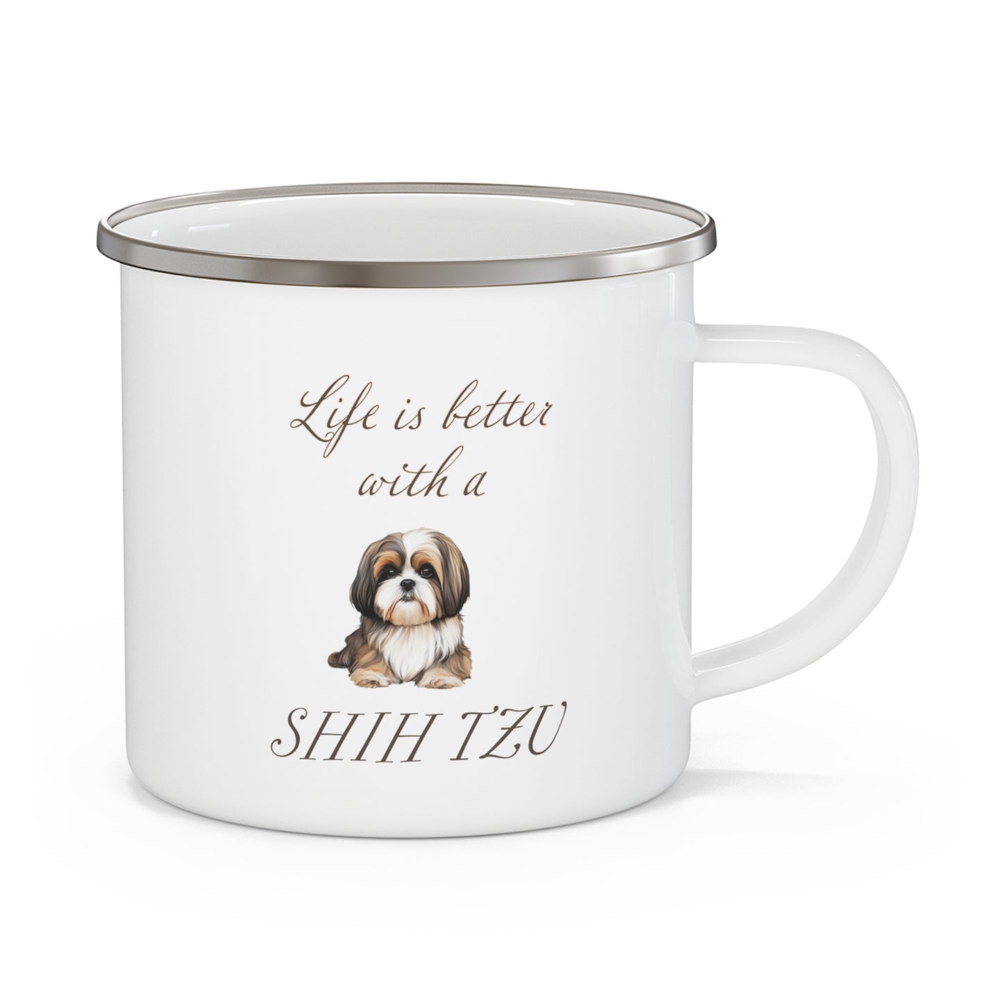 Life is Better with a Shih Tzu Enamel Camping Mug