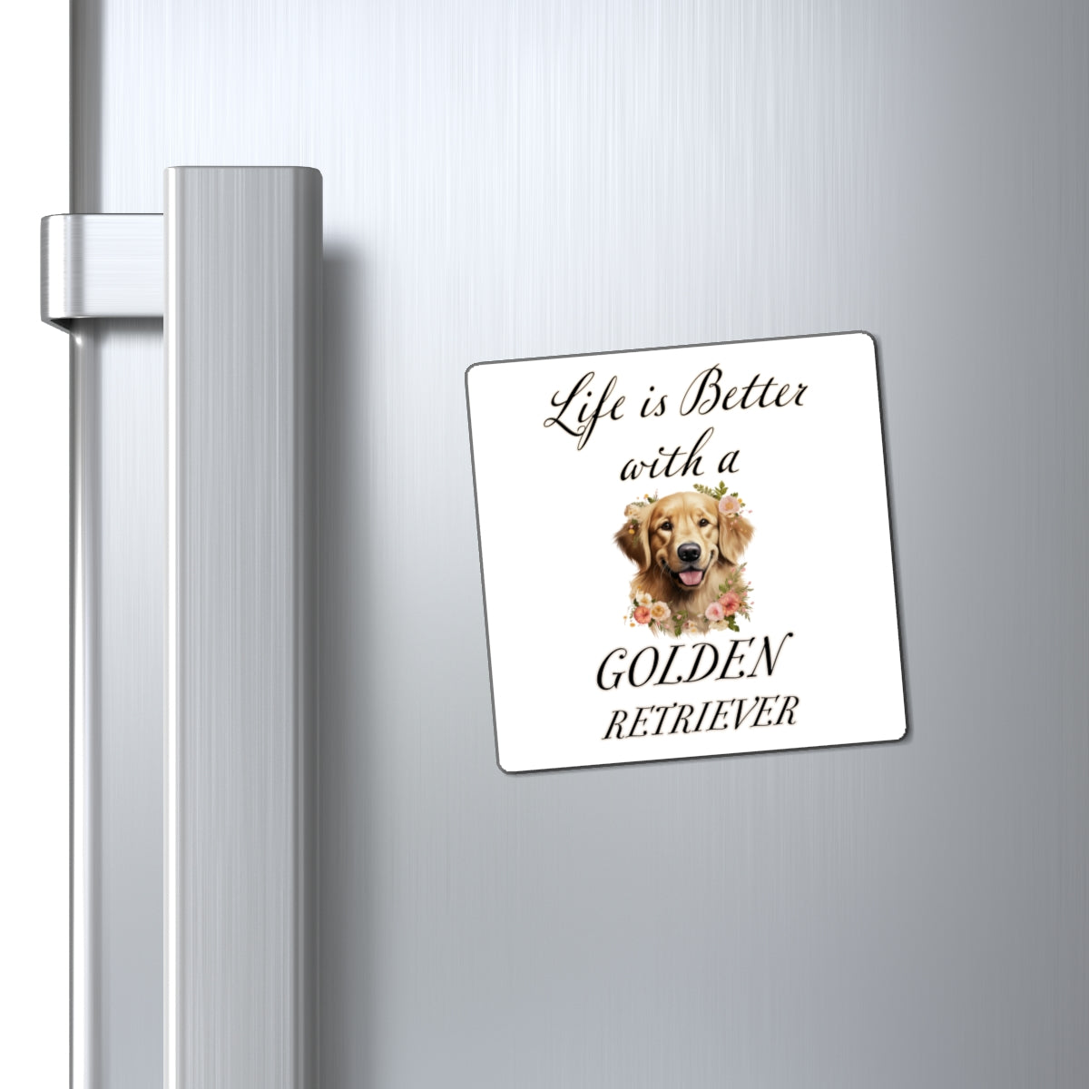 Life is Better with a Golden Retriever Magnet