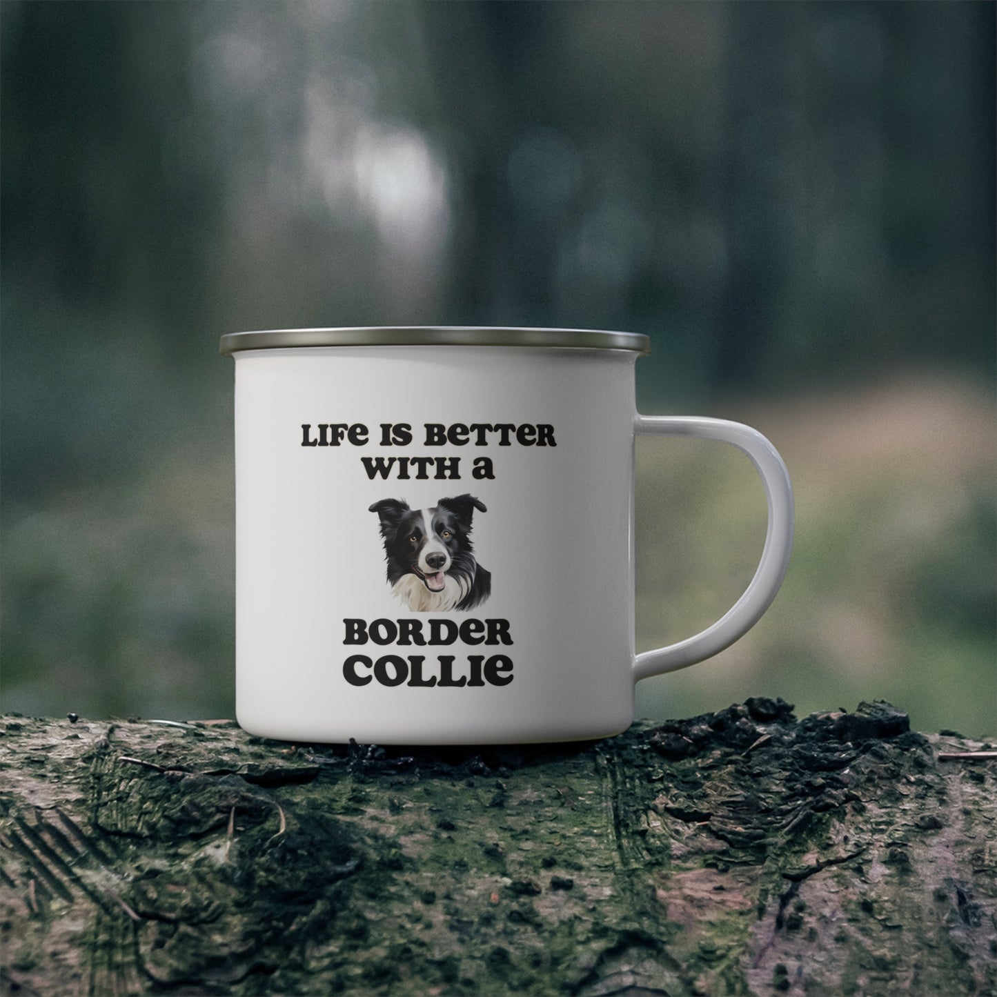 Life is Better with a Border Collie Enamel Camping Mug