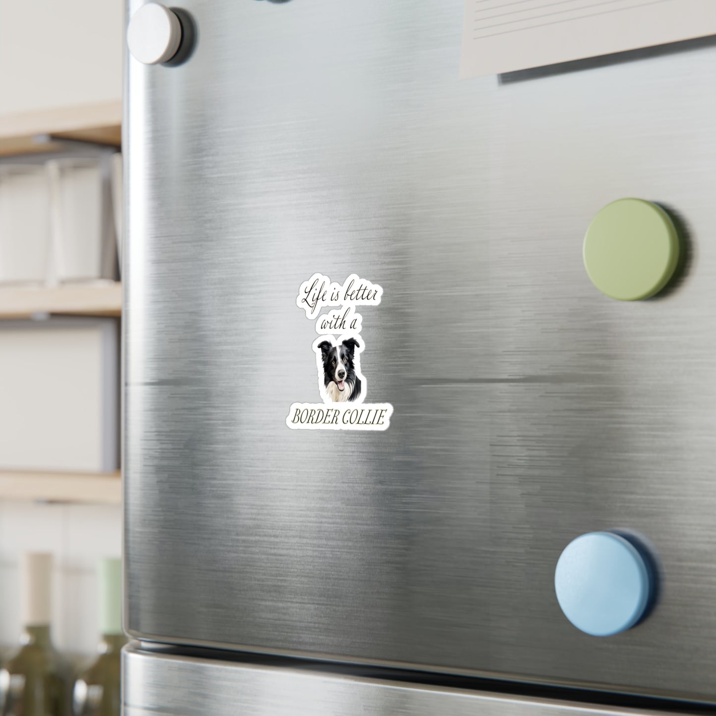 Life is Better with a Border Collie Sticker - Kiss-Cut Vinyl Dog Decals