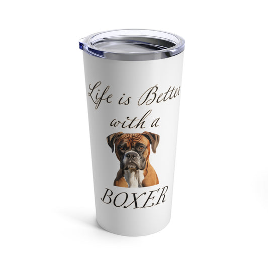 Boxer Tumbler - Life is Better with a Boxer Travel Mug, Stainless Steel 20oz