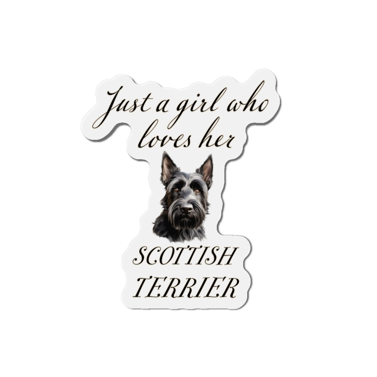 Just a Girl Who Loves Her Scottish Terrier Magnet | Die Cut Dog Magnet | Pet Kitchen Decor