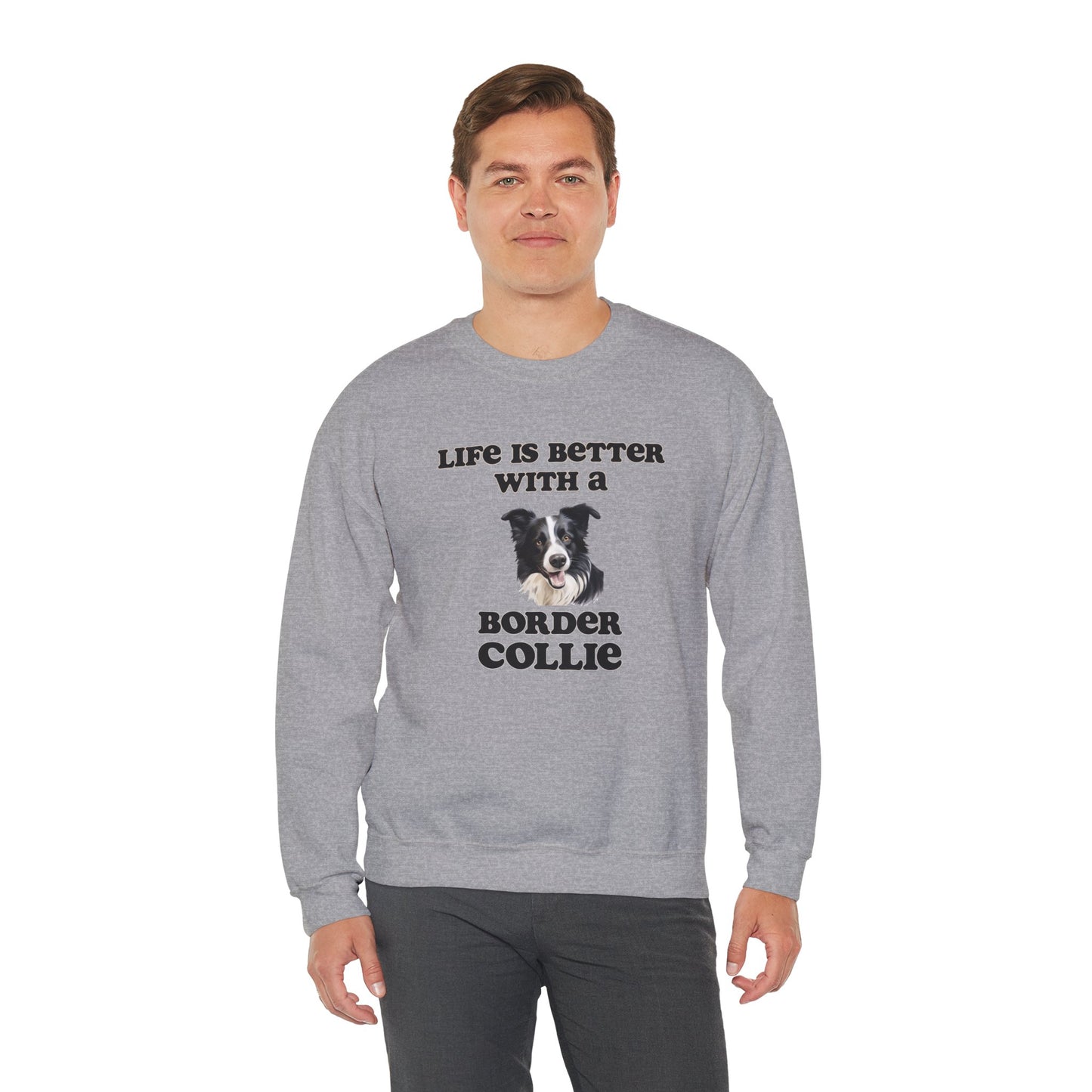 Life is Better with a Border Collie sweatshirt, Dog Mom Shirt, Dog Dog Dad Shirt