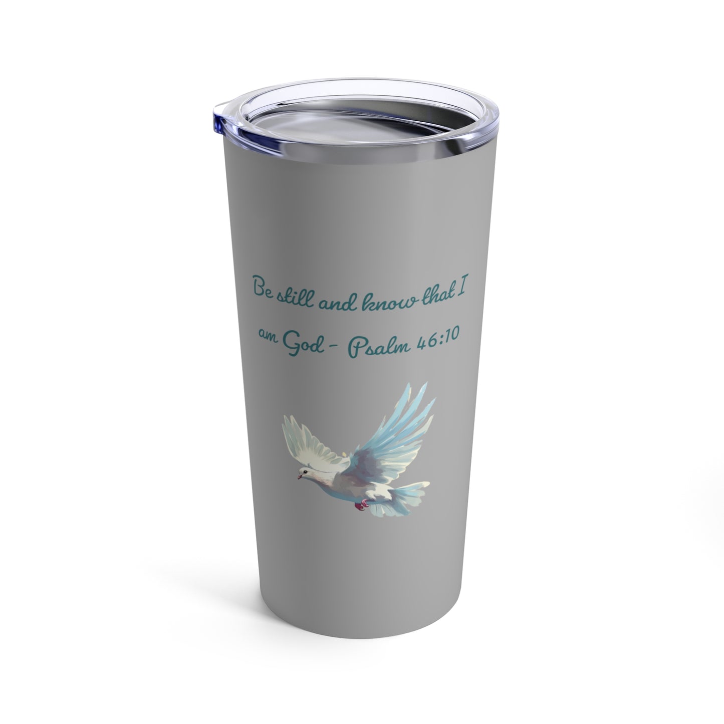 Be Still and Know Tumbler 20oz - Grey - Stainless Steel