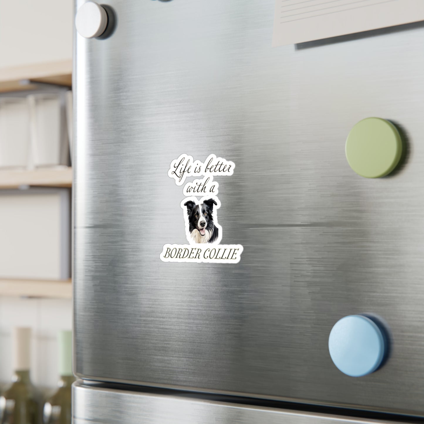 Life is Better with a Border Collie Sticker - Kiss-Cut Vinyl Dog Decals
