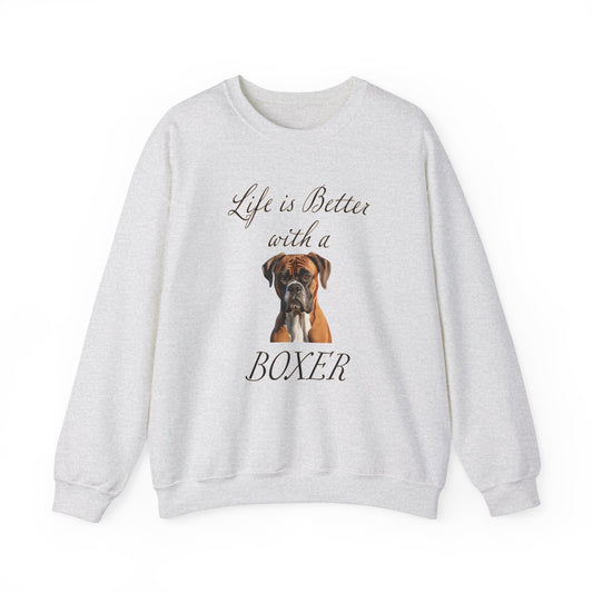Boxer sweatshirt - Life is Better with a Boxer,  Dog Mom Shirt, Dog Dog Dad Shirt