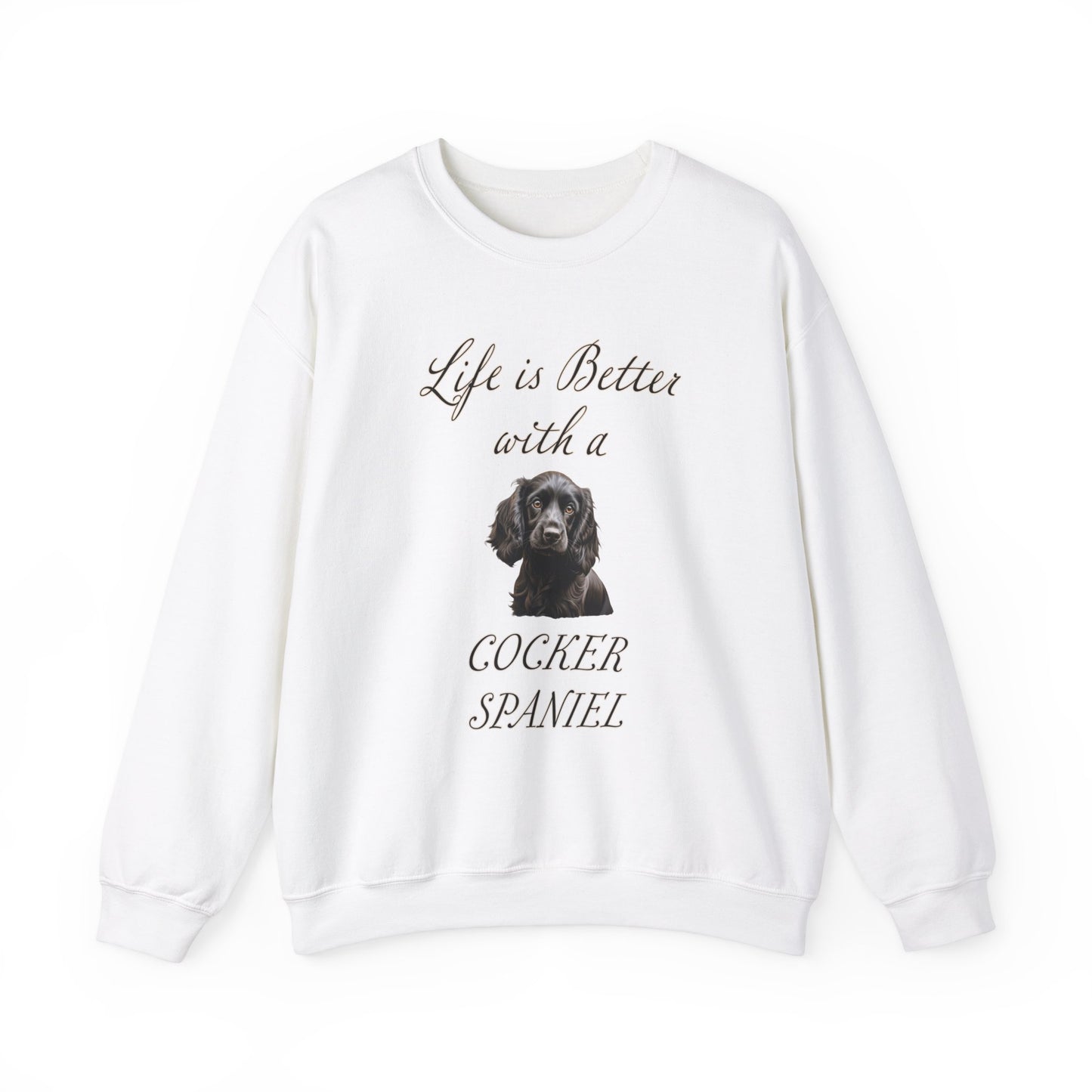 Black Cocker Spaniel Sweatshirt - Life is Better with a Cocker Spaniel