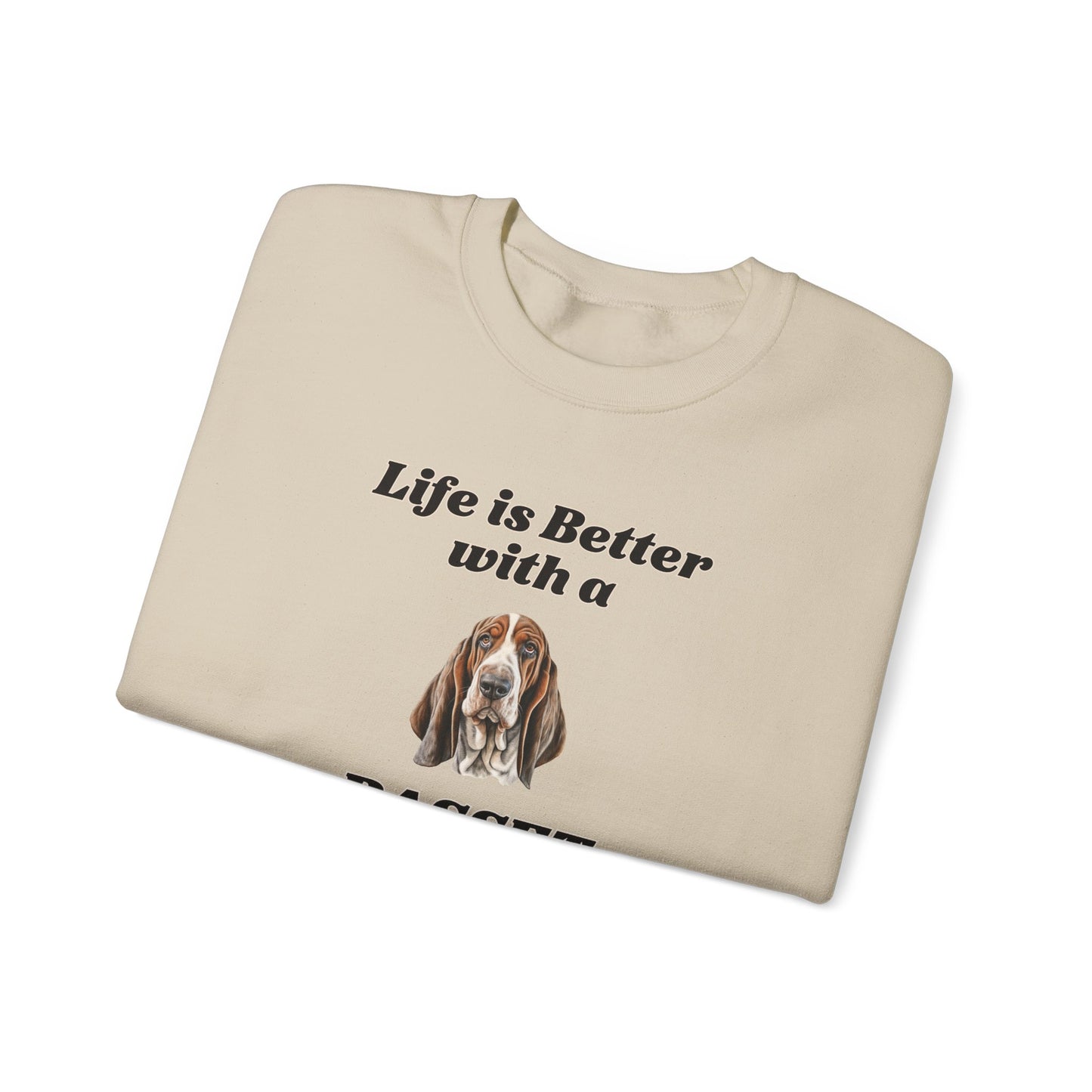 Basset Hound Sweatshirt - Life is Better with a Basset Hound sweater, Dog Mom Shirt, Dog Dad Shirt