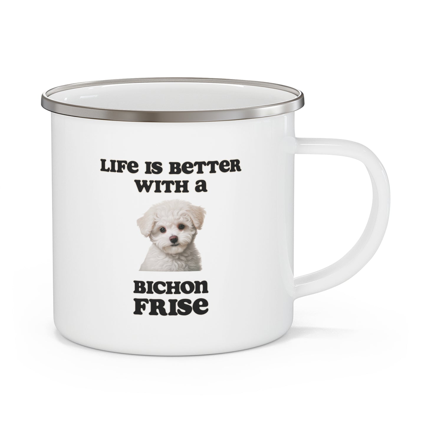 Bichon Frise Enamel Mug - Life is Better with a Bichon Frise Camping Mug
