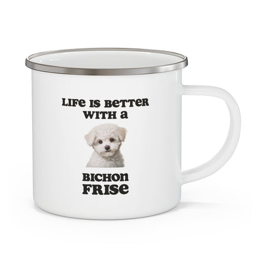 Bichon Frise Enamel Mug -  Life is Better with a Bichon Frise Camping Mug