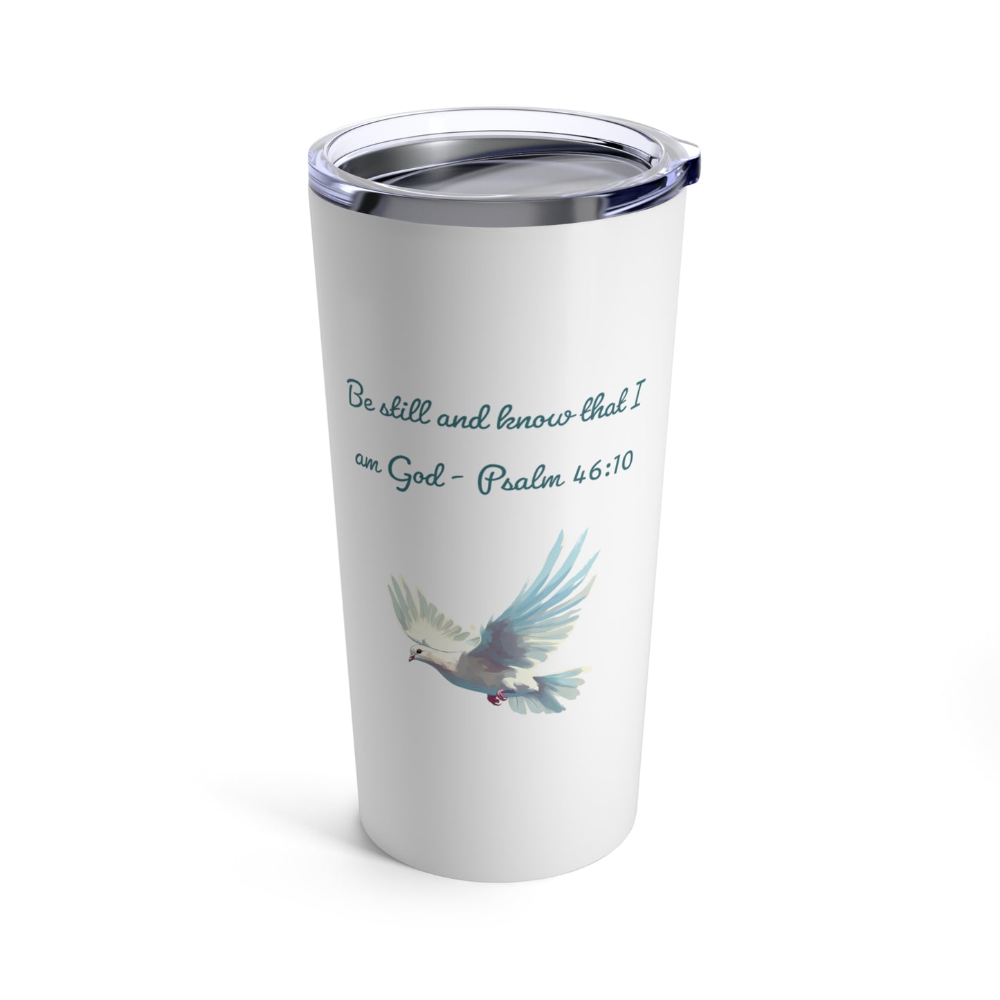 Be Still and Know, White Stainless Steel Tumbler 20oz