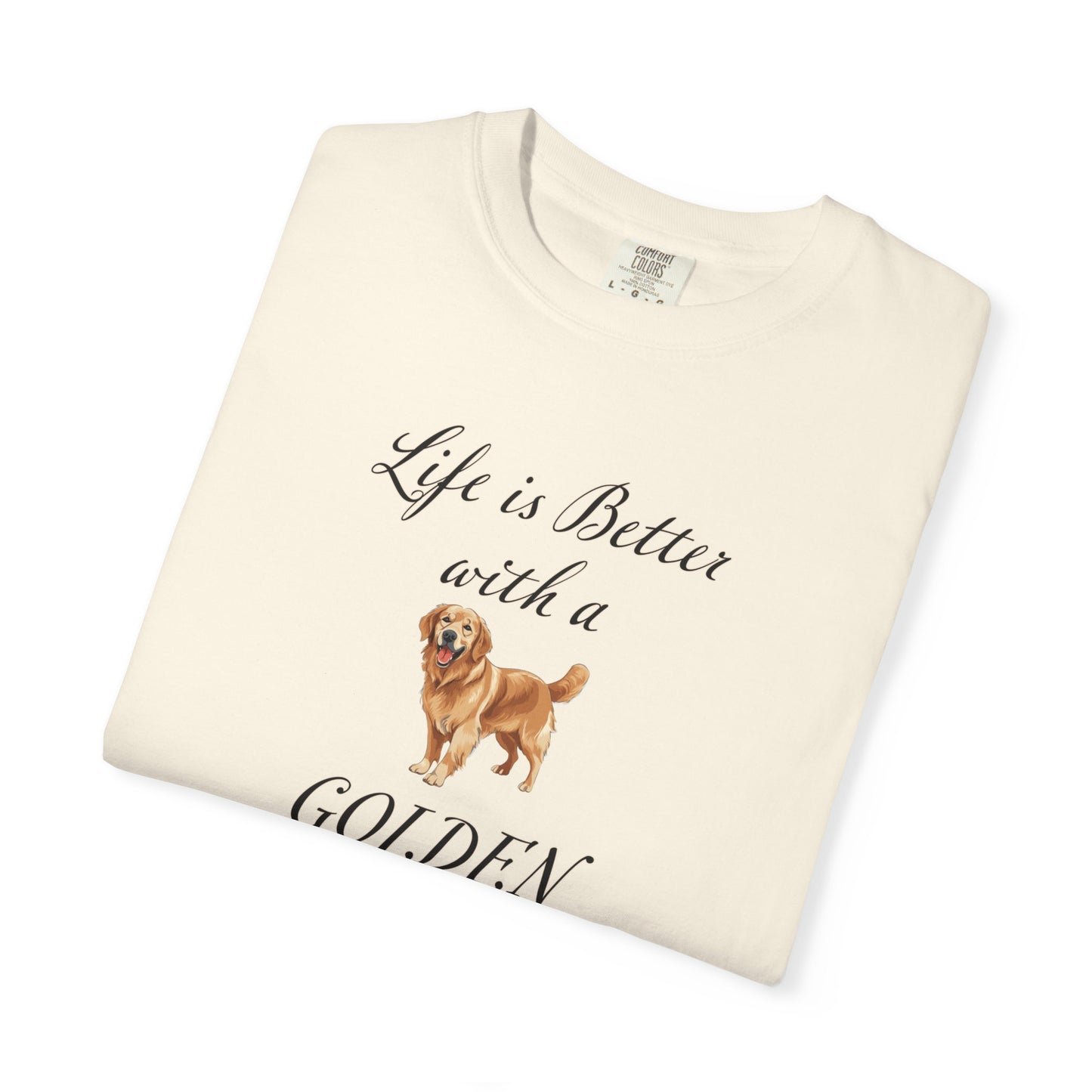 Life is Better with a Golden Retriever Tshirt