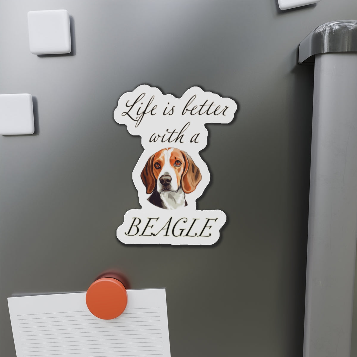 Life is Better with a Beagle Magnet - Die Cut