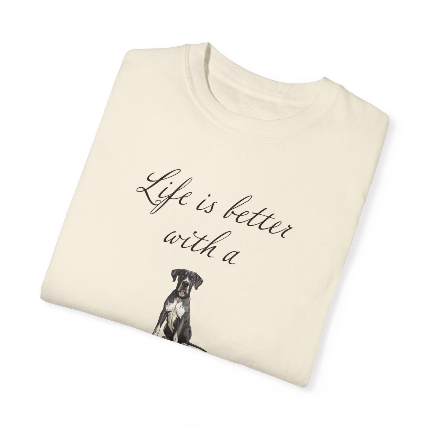 Life is Better with a Great Dane Tshirt - Dog Mom Shirt, Dog Dad Shirt, gift for Dog Mom, gift for Dog Dad