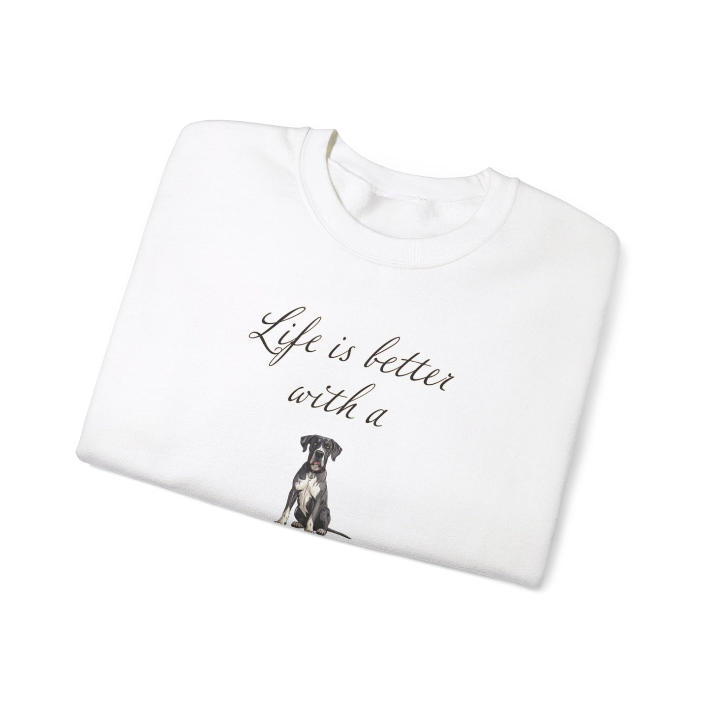 Life is Better with a Great Dane sweatshirt, Dog Mom Shirt, Dog Dog Dad Shirt