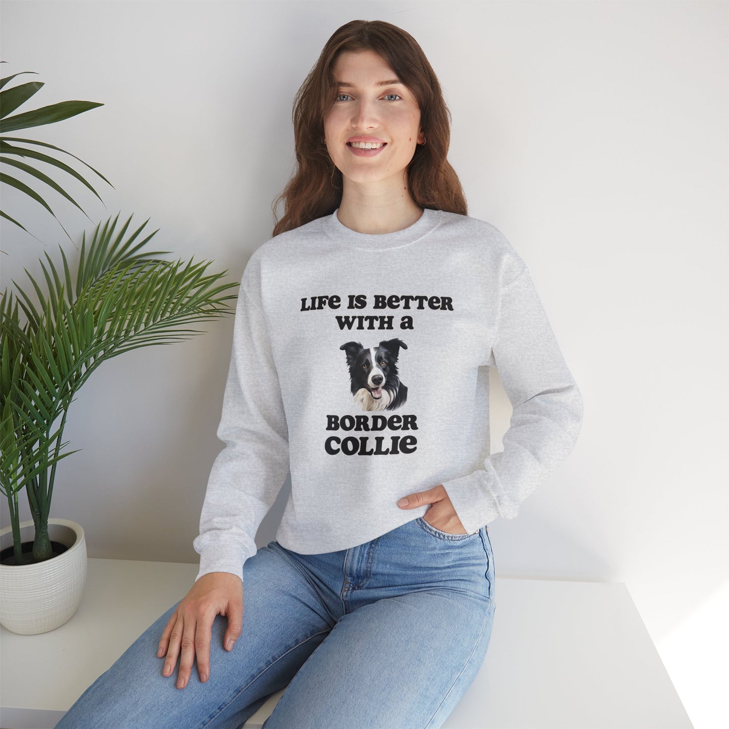 Life is Better with a Border Collie sweatshirt, Dog Mom Shirt, Dog Dog Dad Shirt